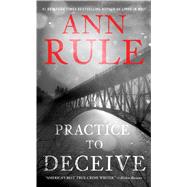 Practice to Deceive 9781416544630