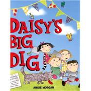 Daisy's Big Dig 9781847804631