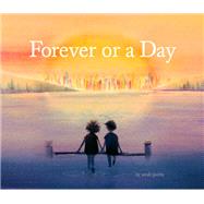 Forever or a Day 9781452164632