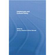 Intellectuals and Cultural Policy 9781138864634