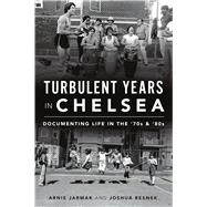 Turbulent Years in Chelsea 9781467144636