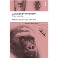 Evolutionary Psychiatry: A new beginning 9781138824638