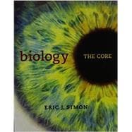 Biology The Core & Modified MasteringBiology with Pearson eText -- ValuePack Access Card -- for Biology: The Core Package 9780133894639