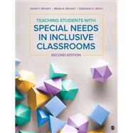 Teaching Students With Special Needs in Inclusive Classrooms 9781506394640