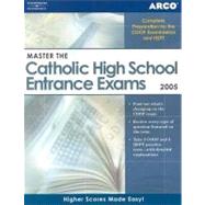 Master the Catholic High School Entrance Exams 2005 9780768914641