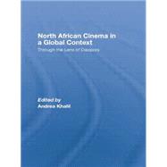 North African Cinema in a Global Context: Through the Lens of Diaspora 9781138864641