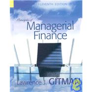 Principles of Managerial Finance with MyFinanceLab Student Access Kit 9780321534644