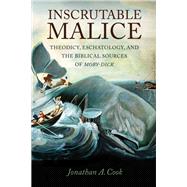 Inscrutable Malice