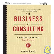 The Business of Consulting: The Basics and Beyond, (CD-ROM Included), 2nd Edition 9780787994648