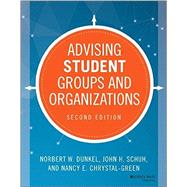 Advising Student Groups and Organizations 9781118784648