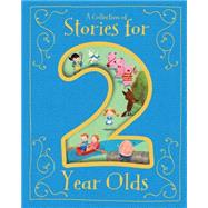 A Collection of Stories for 2 Year Olds