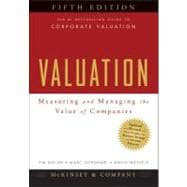 Valuation : Measuring and Managing the Value of Companies 9780470424650