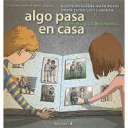 Algo Pasa en Casa / Something Happens at Home: El Divorcio De Mis Padres / My Parents Divorce 9789588294650