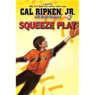 Cal Ripken, Jr.'s All-Stars Squeeze Play 9781423194651