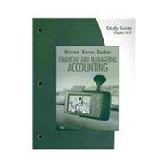 Study Guide, Chapters 16-27 for Warren/Reeve/Duchac's Financial and Managerial Accounting, 10th 9780324664652