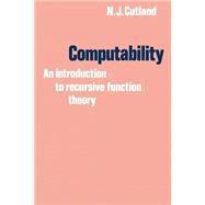 Computability: An Introduction to Recursive Function Theory