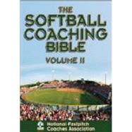 The Softball Coaching Bible 9781450424653