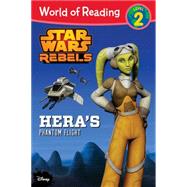 World of Reading Star Wars Rebels Hera's Phantom Flight 9781484704653