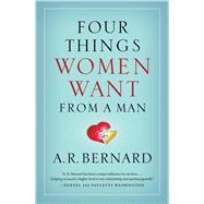 Four Things Women Want from a Man 9781501144653