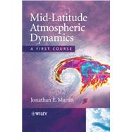 Mid-Latitude Atmospheric Dynamics : A First Course 9780470864654