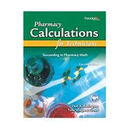 Pharmacy Calculations for Technicians- Succeeding in Pharmacy Math 9780763834654