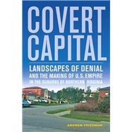 Covert Capital 9780520274655