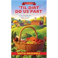 'Til Dirt Do Us Part 9780758284655