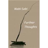 Wabi-sabi: Further Thoughts 9780981484655