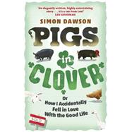 Pigs in Clover 9781409154655