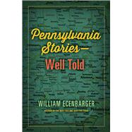 Pennsylvania Stories--well Told 9781439914656