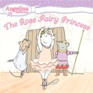 The Rose Fairy Princess