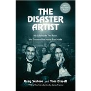 The Disaster Artist My Life Inside The Room, the Greatest Bad Movie Ever Made 9781501184659