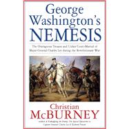 George Washington’s Nemesis 9781611214659