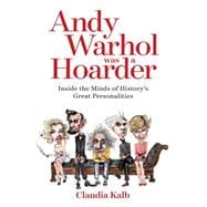 Andy Warhol Was a Hoarder 9781426214660