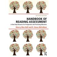 Handbook of Reading Assessment: A One-Stop Resource for Prospective and Practicing Educators 9781138804661