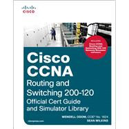 Cisco CCNA Routing and Switching 200-120 Official Cert Guide and Simulator Library 9781587204661