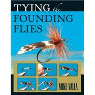 Tying the Founding Flies 9780811714662