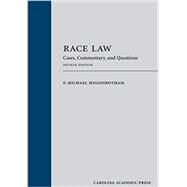 Race Law: Cases, Commentary, and Questions 9781611634662