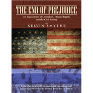 The End of Prejudice 9781496964663