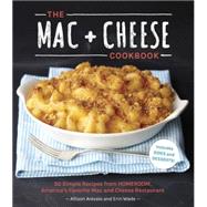 The Mac + Cheese Cookbook 9781607744665