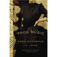 Frog Music 9780316324670