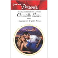 Trapped by Vialli's Vows 9780373134670