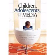 Children, Adolescents, and the Media 9781412944670