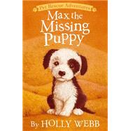 Max the Missing Puppy 9781589254671