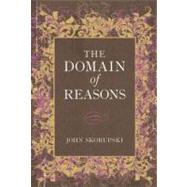 The Domain of Reasons 9780199664672