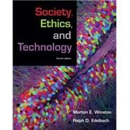 Society, Ethics, and Technology 9780495504672