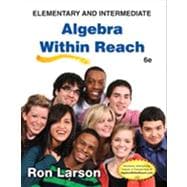 Elementary and Intermediate Algebra Algebra Within Reach 9781285074672