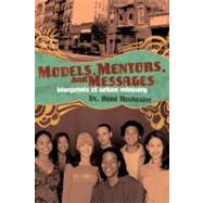 Models, Mentors, and Messages : Blueprints of Urban Ministry 9780310284673