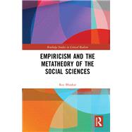 Empiricism and the Metatheory of the Social Sciences 9780367884673