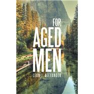 For Aged Men 9781796044676